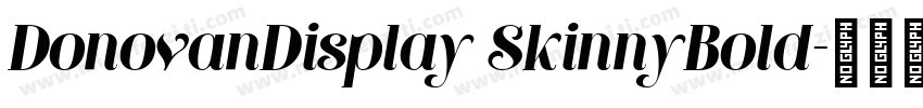 DonovanDisplay SkinnyBold字体转换